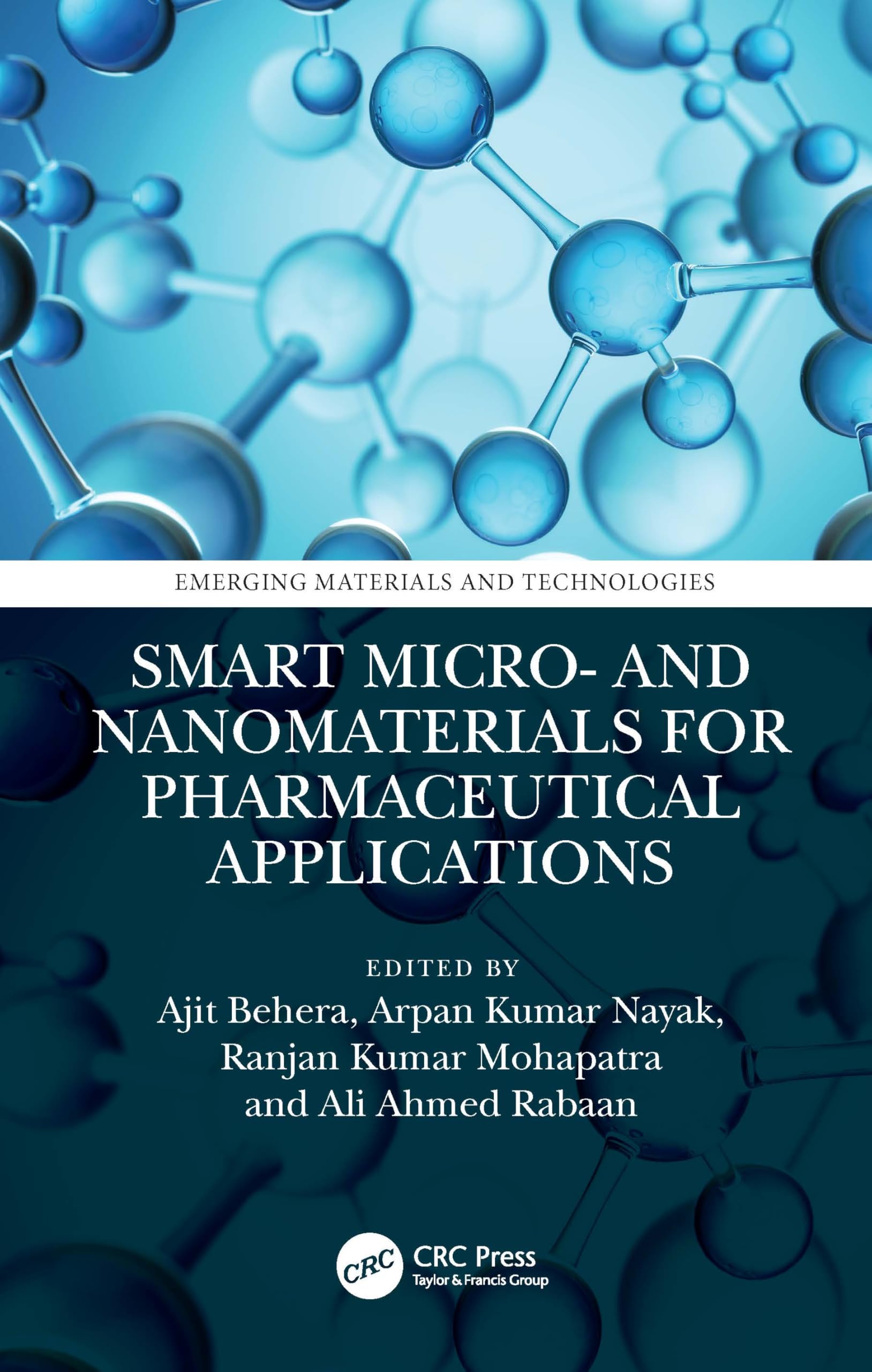 Smart Micro- and Nanomaterials for Pharmaceutical Applications (Emerging Materials and Technologies)