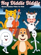 Hey Diddle Diddle - Nursery Ryhmes Video for Kids