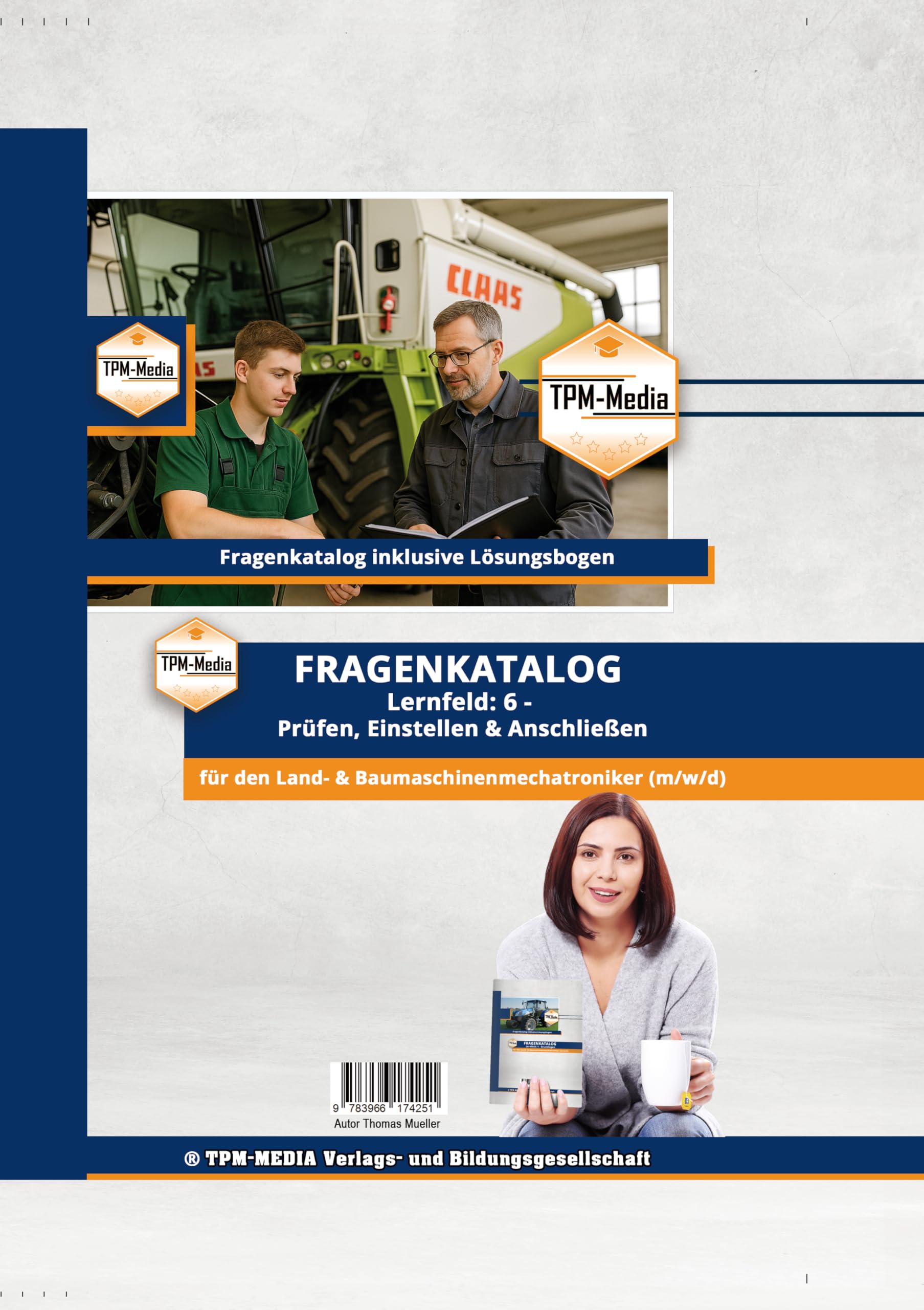 Land- & Baumaschinenmechatroniker (m/w/d) – LF 6 - Fragenkatalog (Buch/Print): Ausgabe 2026/2027 Fragenkatalog zur Prüfungsvorbereitung