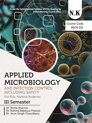 Neelkanth - Applied Microbiology and Infection Control Including Safety (MICR 201) III Semester Book for B.Sc. Nursing