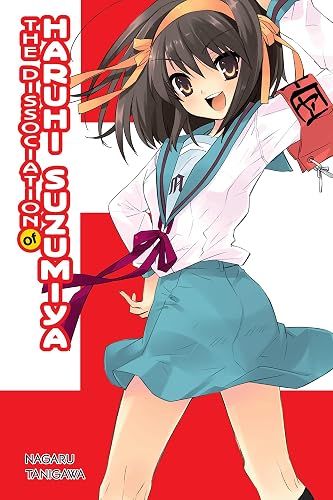 The Dissociation of Haruhi Suzumiya (light novel) (MELANCHOLY OF HARUHI SUZUMIYA LIGHT NOVEL SC)