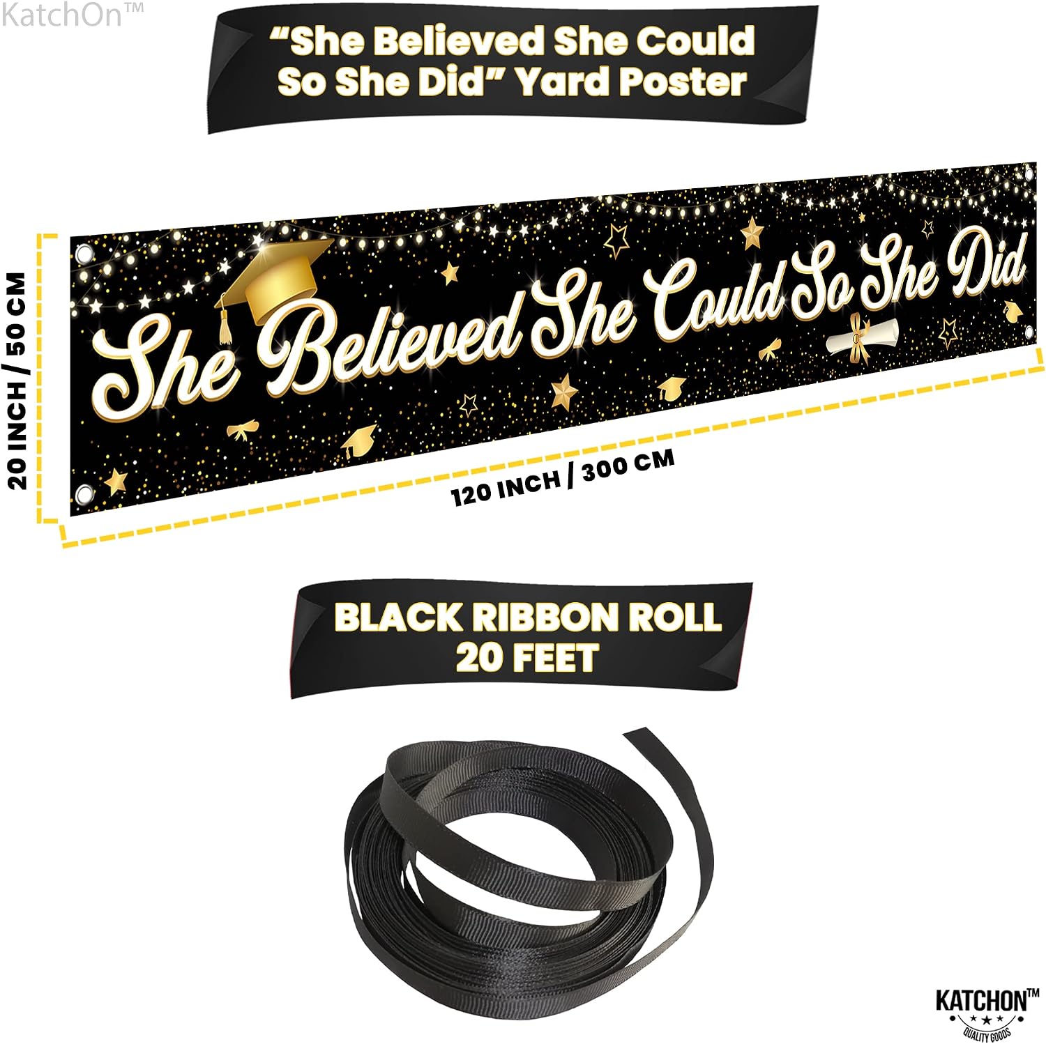 Graduation Decorations 2026 | XtraLarge She Believed She Could So She Did Banner - 120x20 Inch | Black and Gold Graduation Yard Banner for Outdoor Grad Decorations 2026 | KatchOn