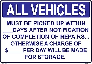 All Vehicles Must BE Picked UP Within_Days After Notification of Completion of Repairs. Otherwise A Charge of $_ PER Day Will BE Made for Storage 12