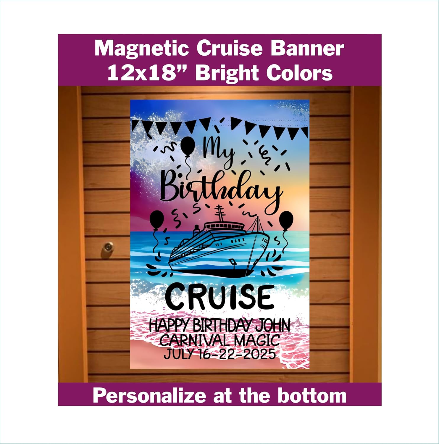 Magnetic Cruise Ship Door Decoration, My Birthday Cruising cabin decor banner, Perfect Milestone Birthday at Sea Celebration Gift, Large Cruise Stateroom sign, Family, Friends, Girls Trip, Vacation