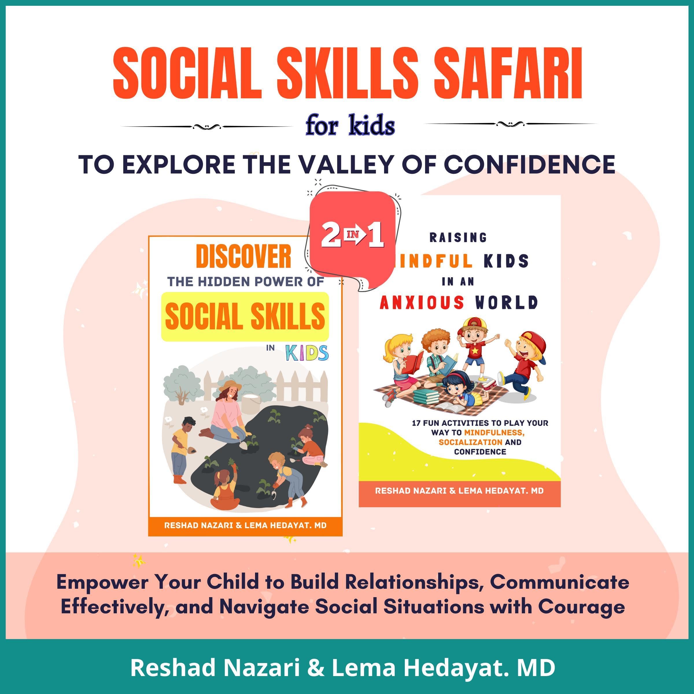 Social Skills Safari for Kids to Explore the Valley of Confidence (2-in-1 Collection)