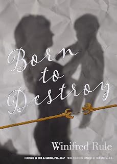 Born To Destroy: Psychopathy in Females: A Life Story