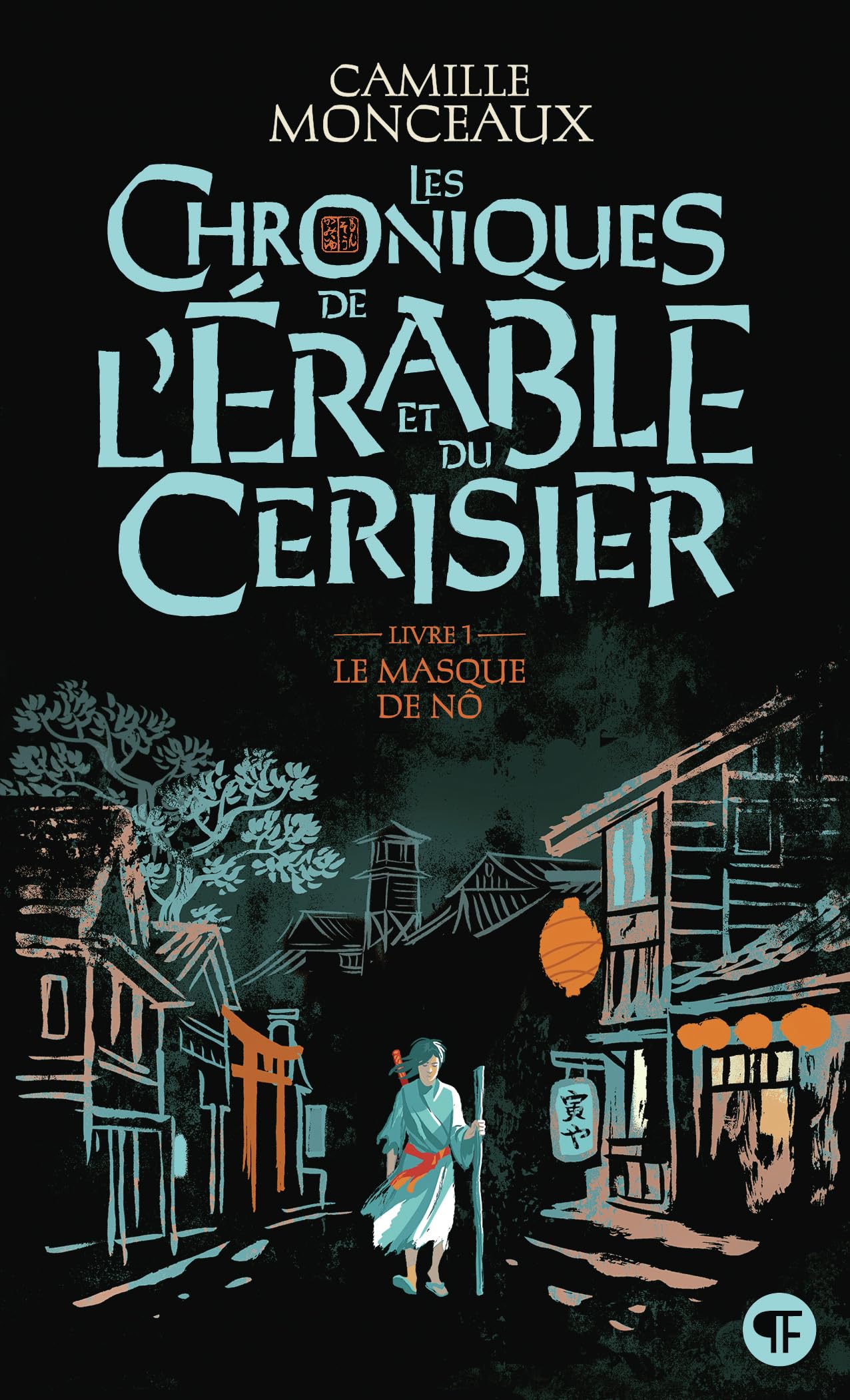 Les chroniques de l'érable et du cerisier: Le masque de Nô (1)