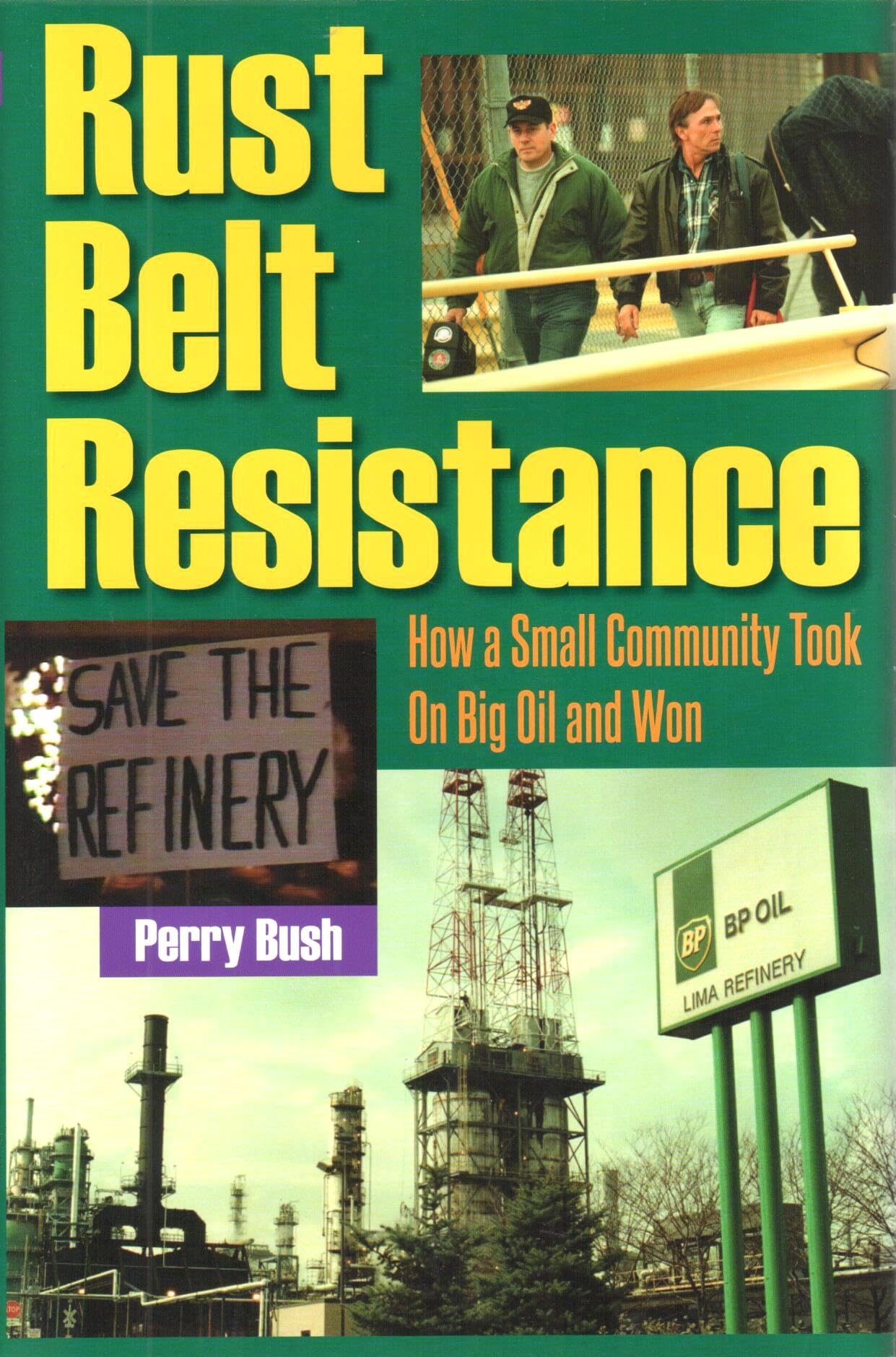 Buy Rust Belt Resistance: How a Small Community Took on Big Oil and Won — BookShops.in