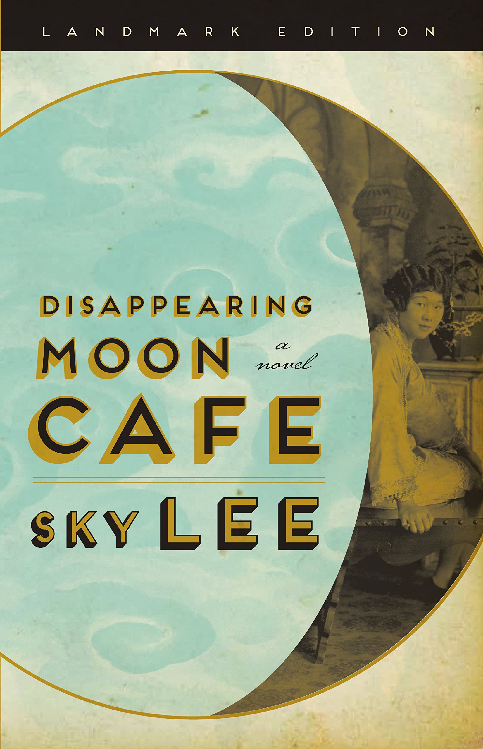 Disappearing Moon Cafe (Landmark Edition)