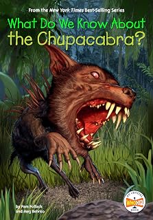 What Do We Know About the Chupacabra?