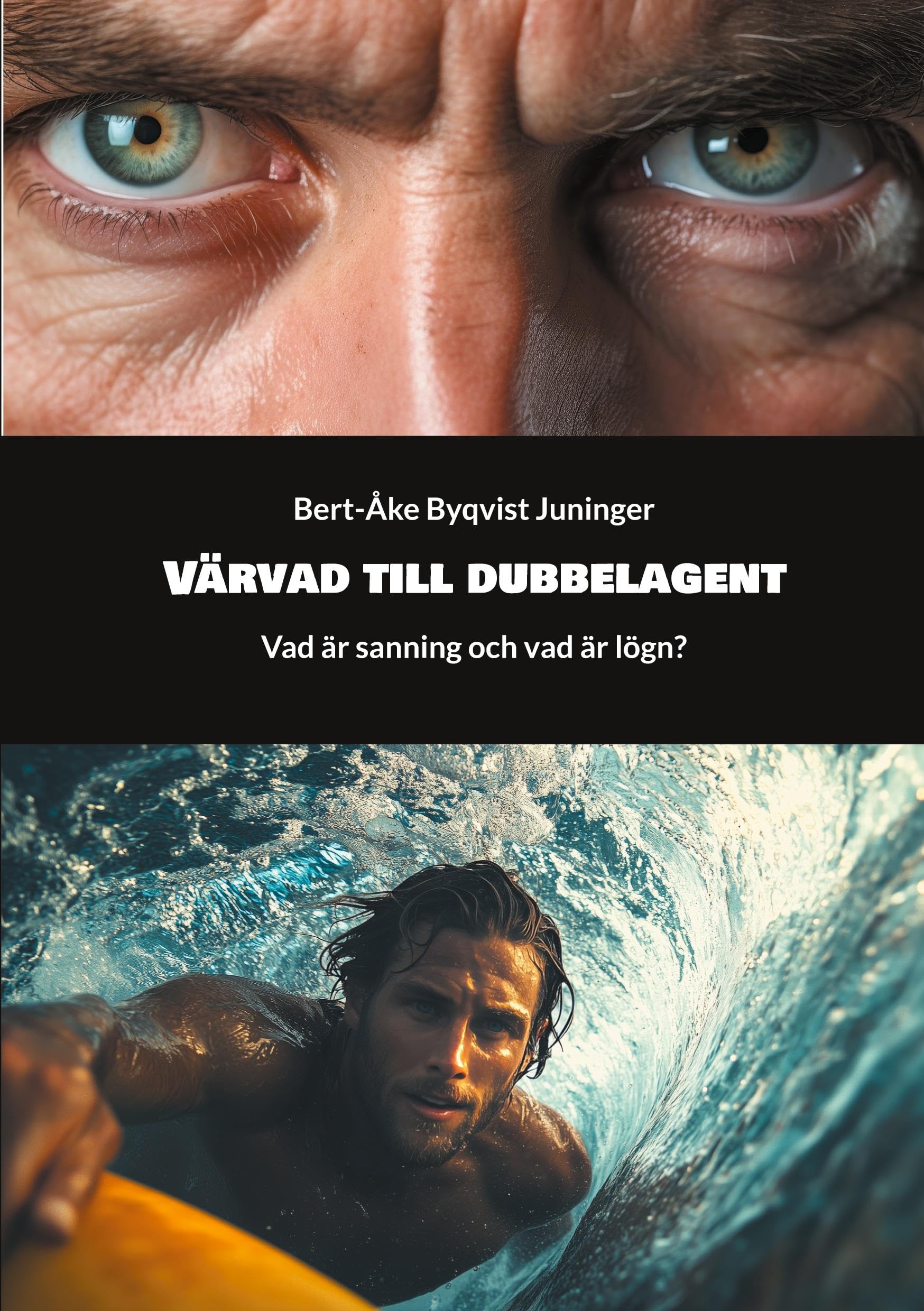 Värvad till dubbelagent: Vad är sanning och vad är lögn?