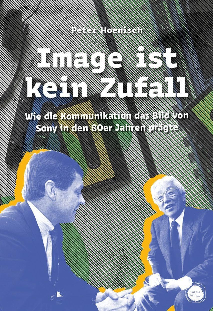 Image ist kein Zufall: Wie die Kommunikation das Bild von Sony in den 80er Jahren prägte