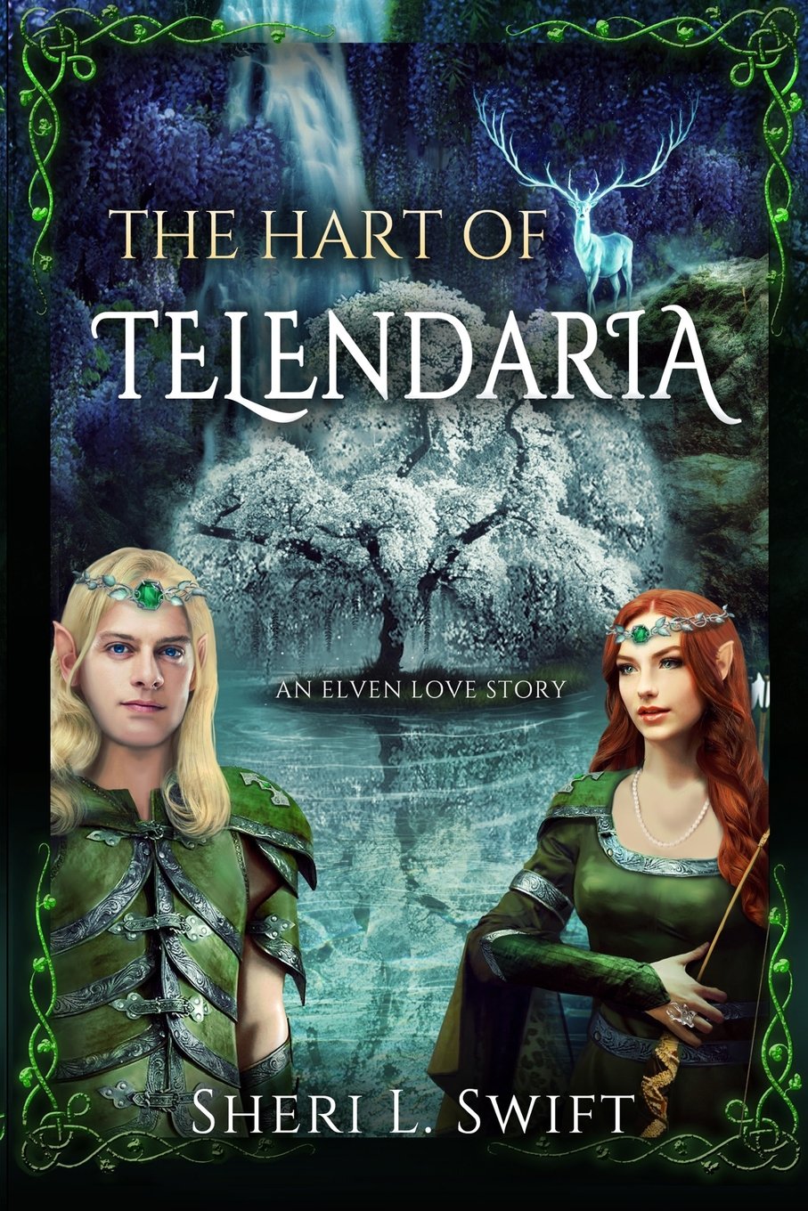 The Hart of Telendaria: An Elven Love Story