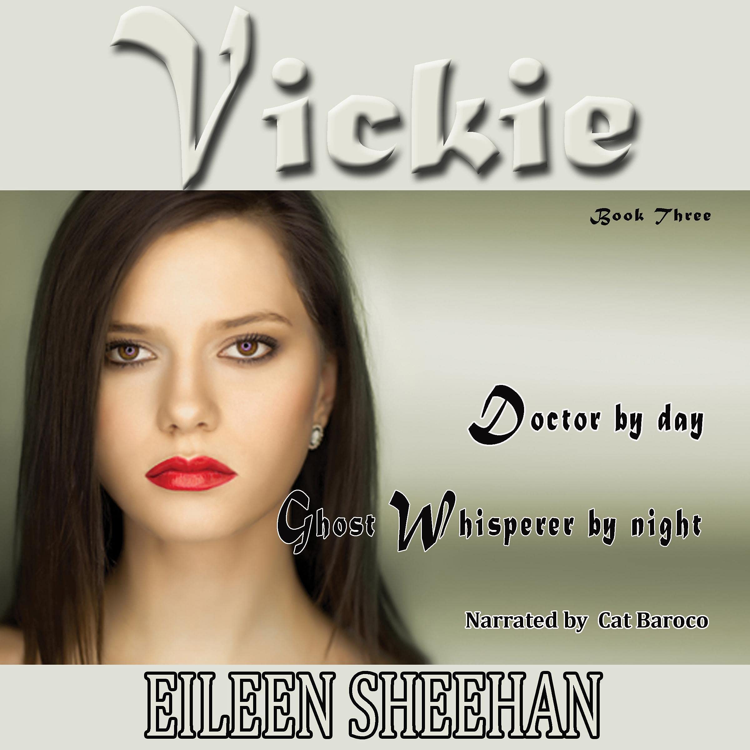 Cover art for Vickie: Doctor by Day. Ghost Whisperer by Night