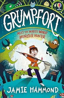 Grumpfort The Times Children s Book of the Week. A monstrously funny illustrated adventure for readers aged 8+