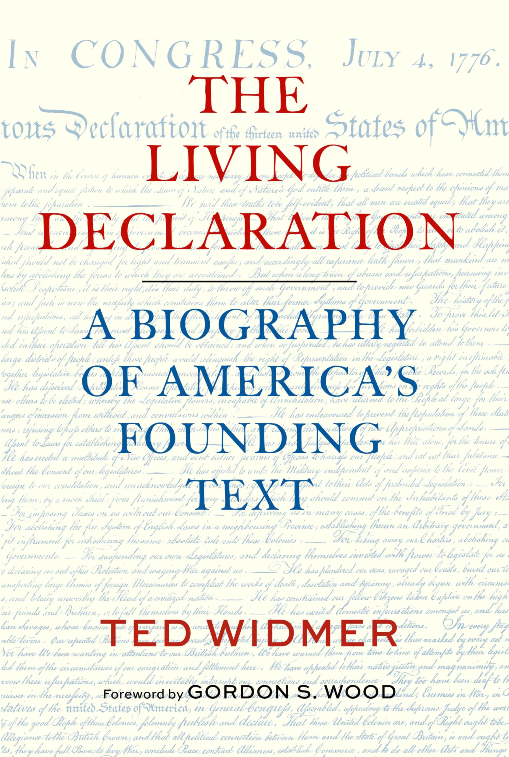 Living Declaration A Biography Of Americ