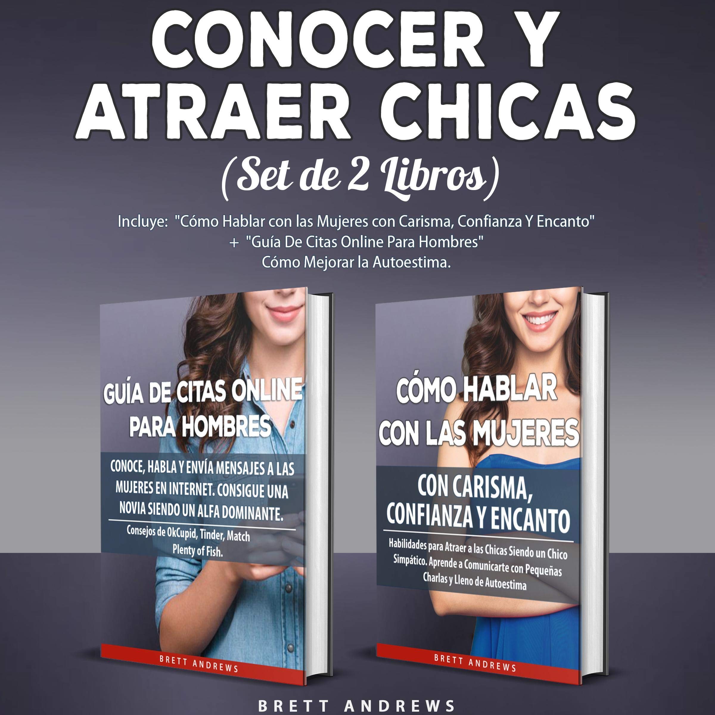 Cover art for Conocer y Atraer Chicas (Set de 2 Libros) [Meet and Attract Girls (Set of 2 Books)]