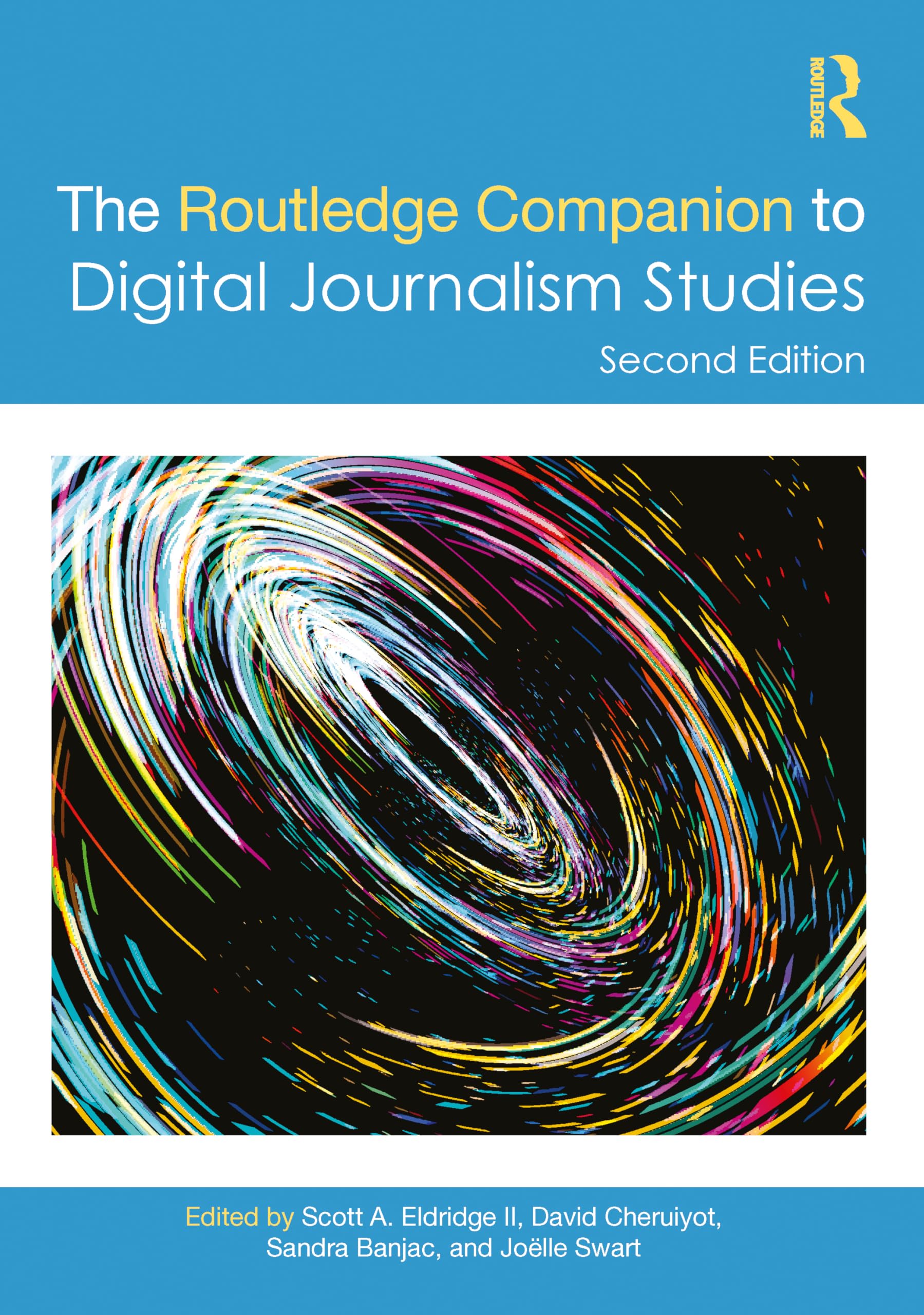 The Routledge Companion to Digital Journalism Studies (Routledge Journalism Companions)