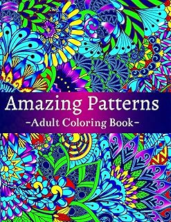 Amazing Patterns Adult Coloring Book: Featuring 54 Beautiful & Relaxing Pattern Designs for Stress Relief and Relaxation, with Floral and Mandala Patterns - Buy now