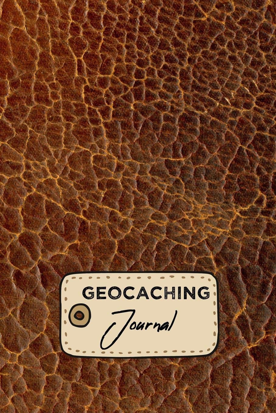 Geocaching Journal: Treasure Hunting Log Book Vintage Leather Look Design Cover