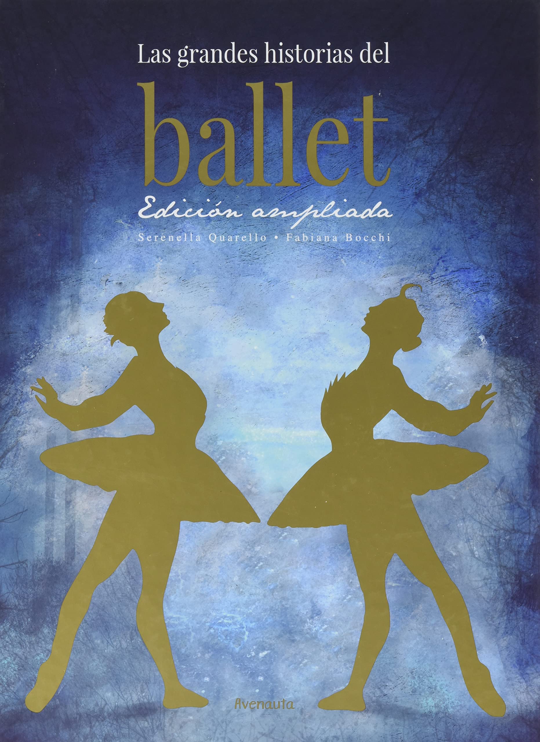 Las grandes historias del ballet. Edición ampliada (SIN COLECCION)