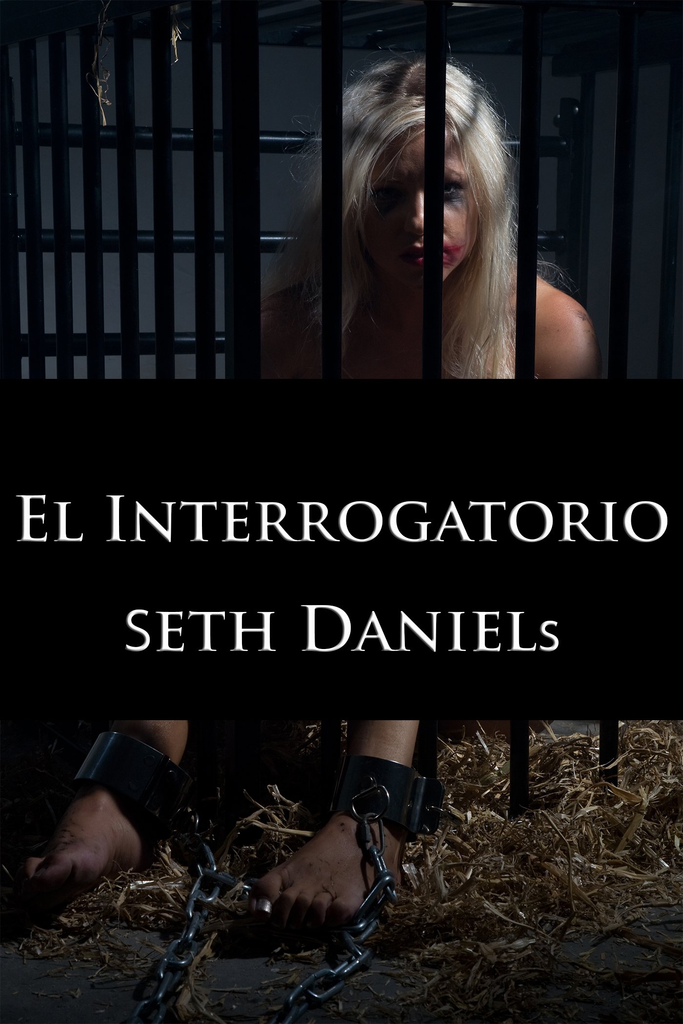 El Interrogatorio: Una Fantasía BDSM (Spanish Edition)