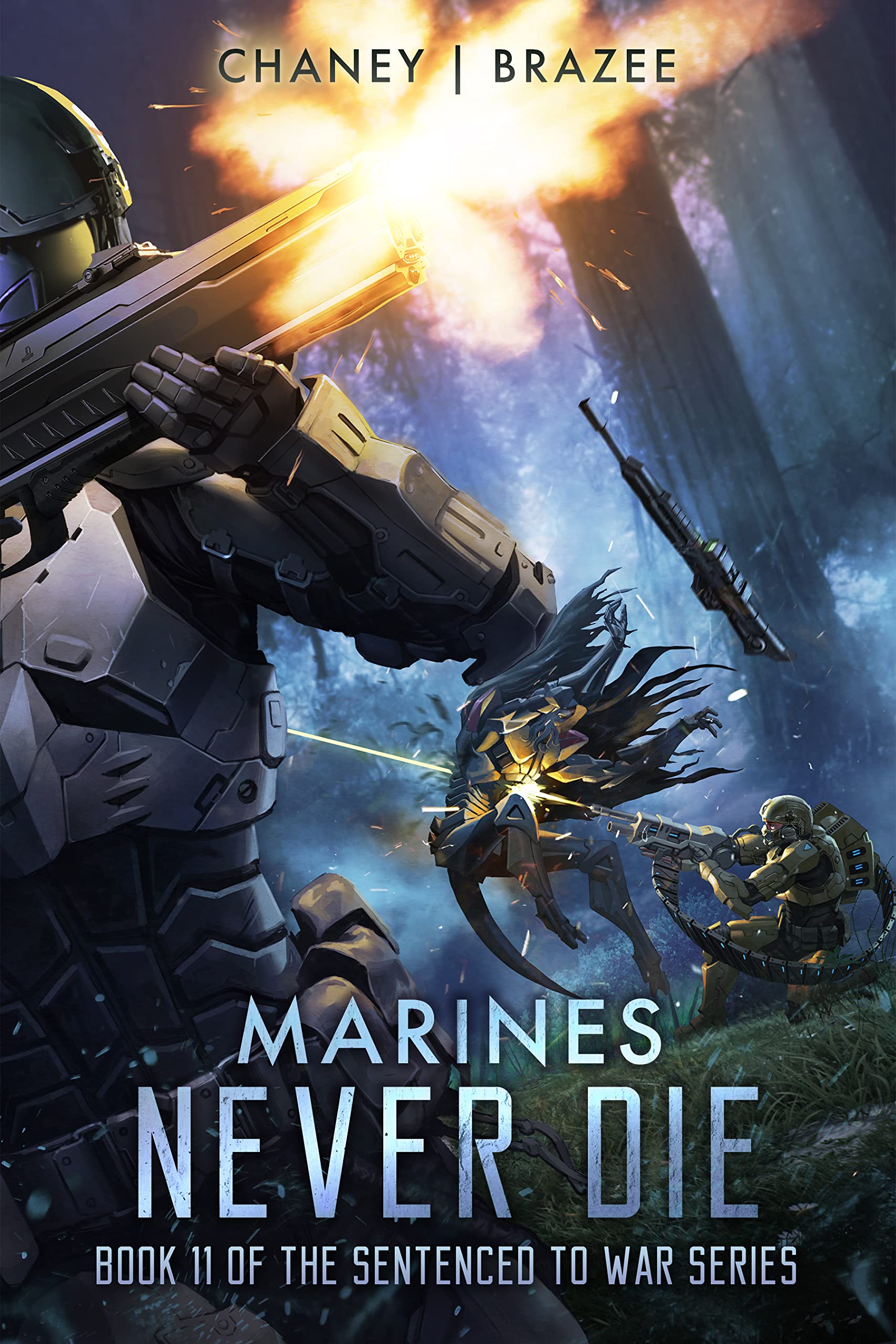 Marines Never Die (Sentenced to War Book 11)