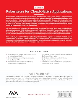Ultimate Kubernetes for Cloud-Native Applications: Build, Scale, Secure, and Automate Enterprise Cloud-Native Applications Using Kubernetes, DevOps, and Multi-Cloud Strategies (English Edition)