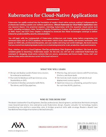 Ultimate Kubernetes for Cloud-Native Applications: Build, Scale, Secure, and Automate Enterprise Cloud-Native Applications Using Kubernetes, DevOps, and Multi-Cloud Strategies (English Edition)