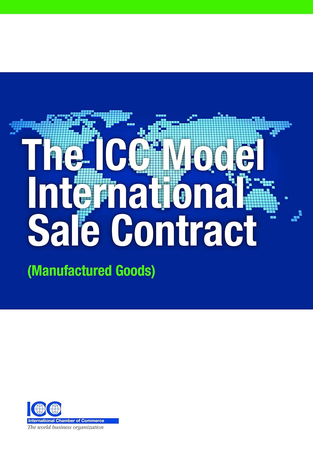 ICC Model International Sale Contract (French Edition