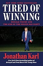 Tired of Winning: Donald Trump and the End of the Grand Old Party