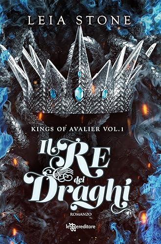 Il re dei draghi. Kings of Avalier (Vol. 1)