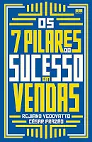 Os 7 pilares do sucesso em vendas