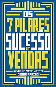 Os 7 pilares do sucesso em vendas