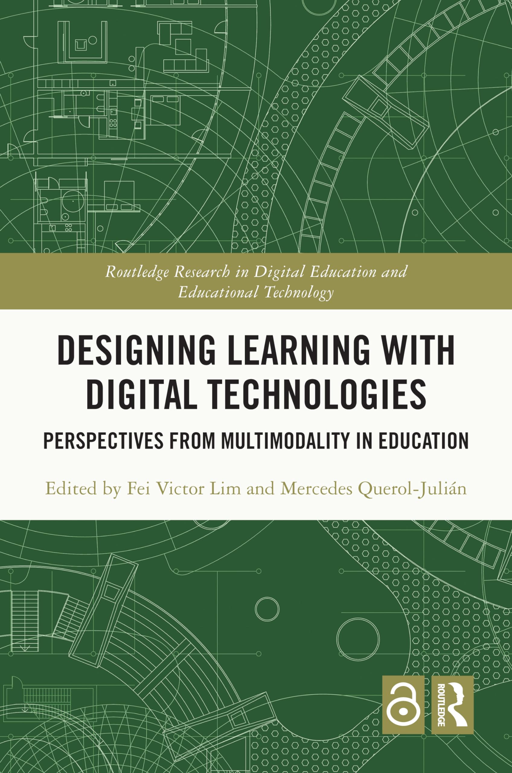 Designing Learning with Digital Technologies (Routledge Research in Digital Education and Educational Technology)