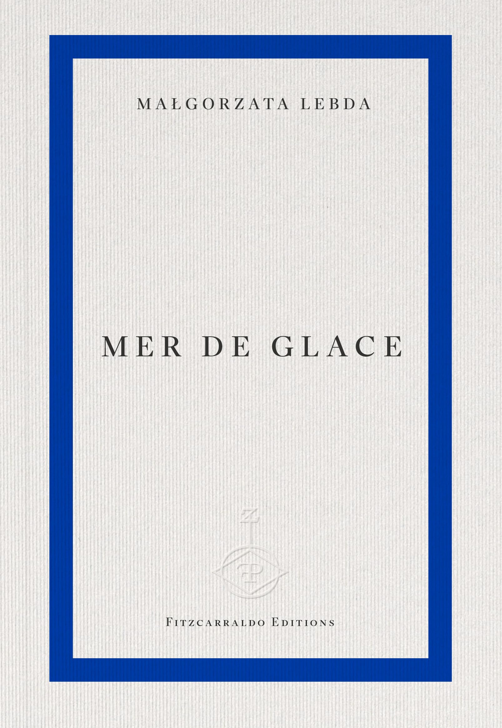 Mer de Glace by Malgorzata Lebda Paperback
