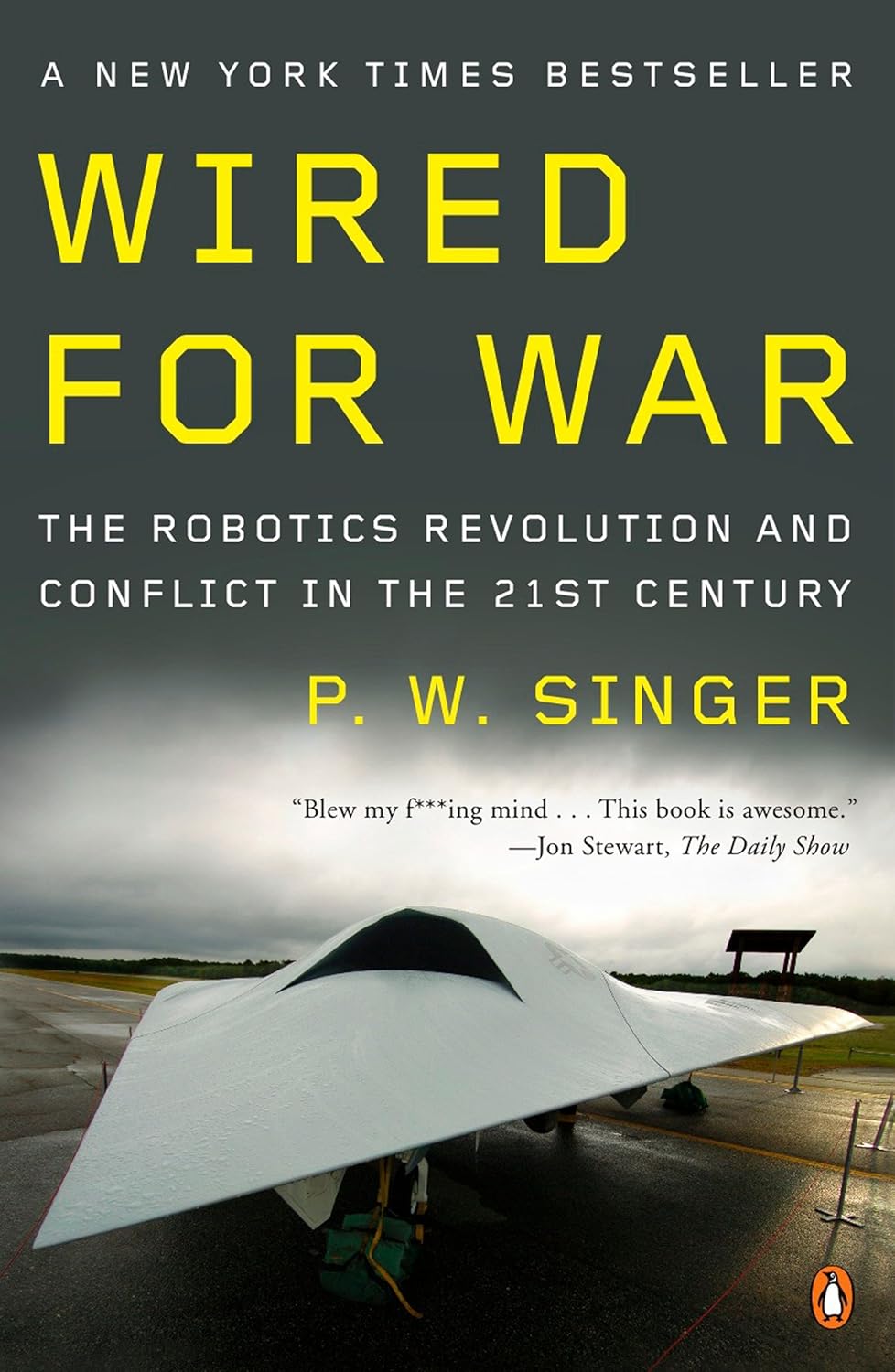 Wired for War: The Robotics Revolution and... by Singer, P. W.