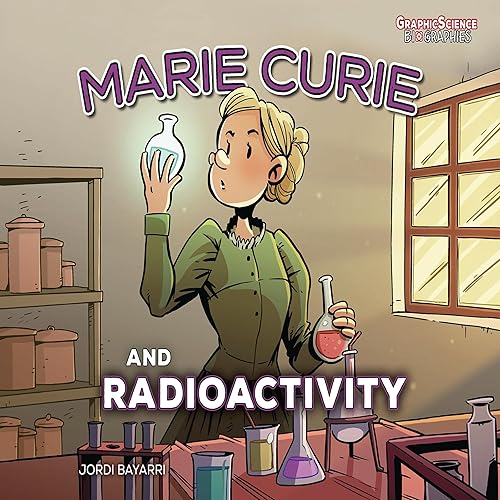 Marie Curie and Radioactivity