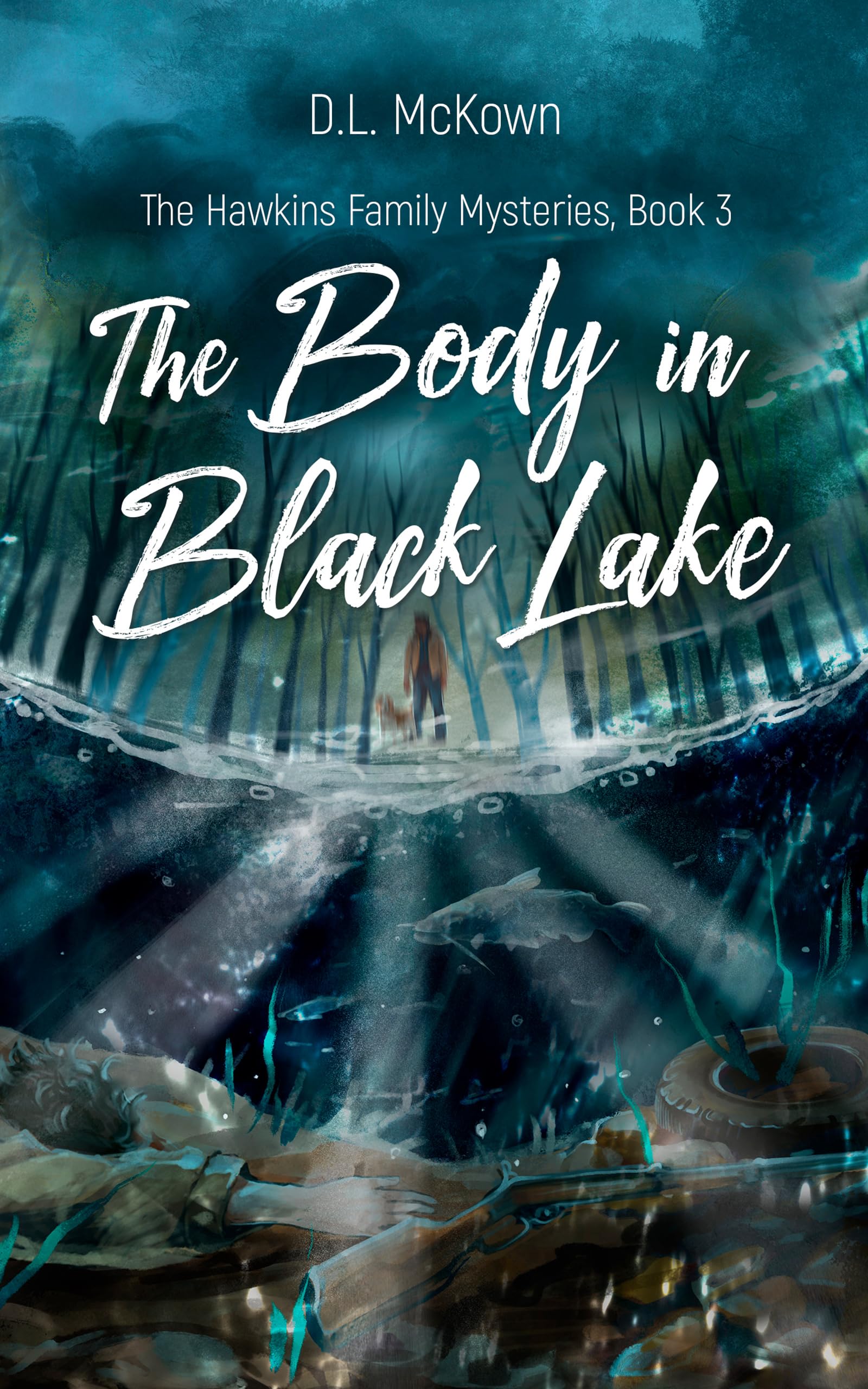 The Body in Black Lake (The Hawkins Family Mysteries Book 3)