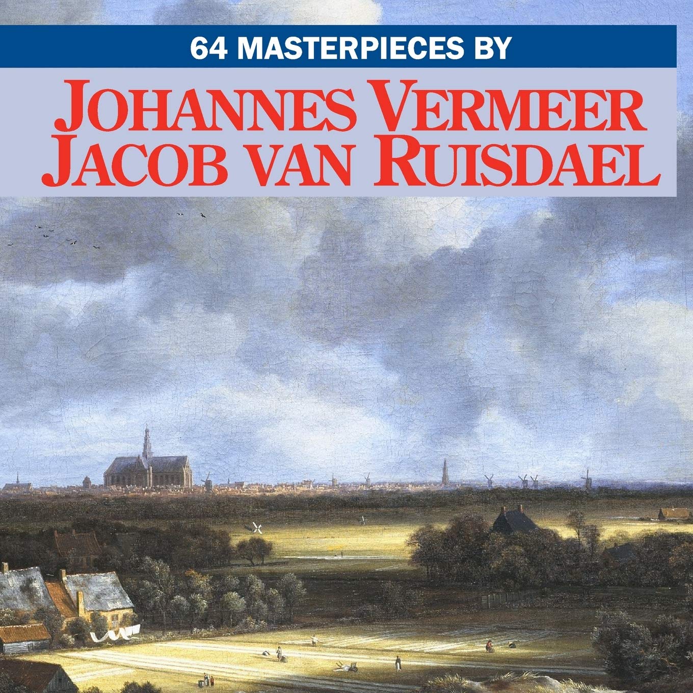 Johannes Vermeer / Jacob van Ruisdael: 2 (64)