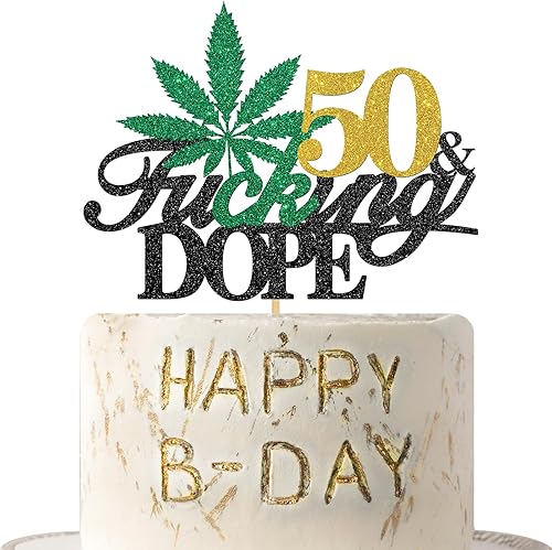 50 & Fucking Dope Decoración para tarta de cumpleaños, decoración de pastel de marihuana con purpurina dorada, 420 cumpleaños, suministros de fiesta