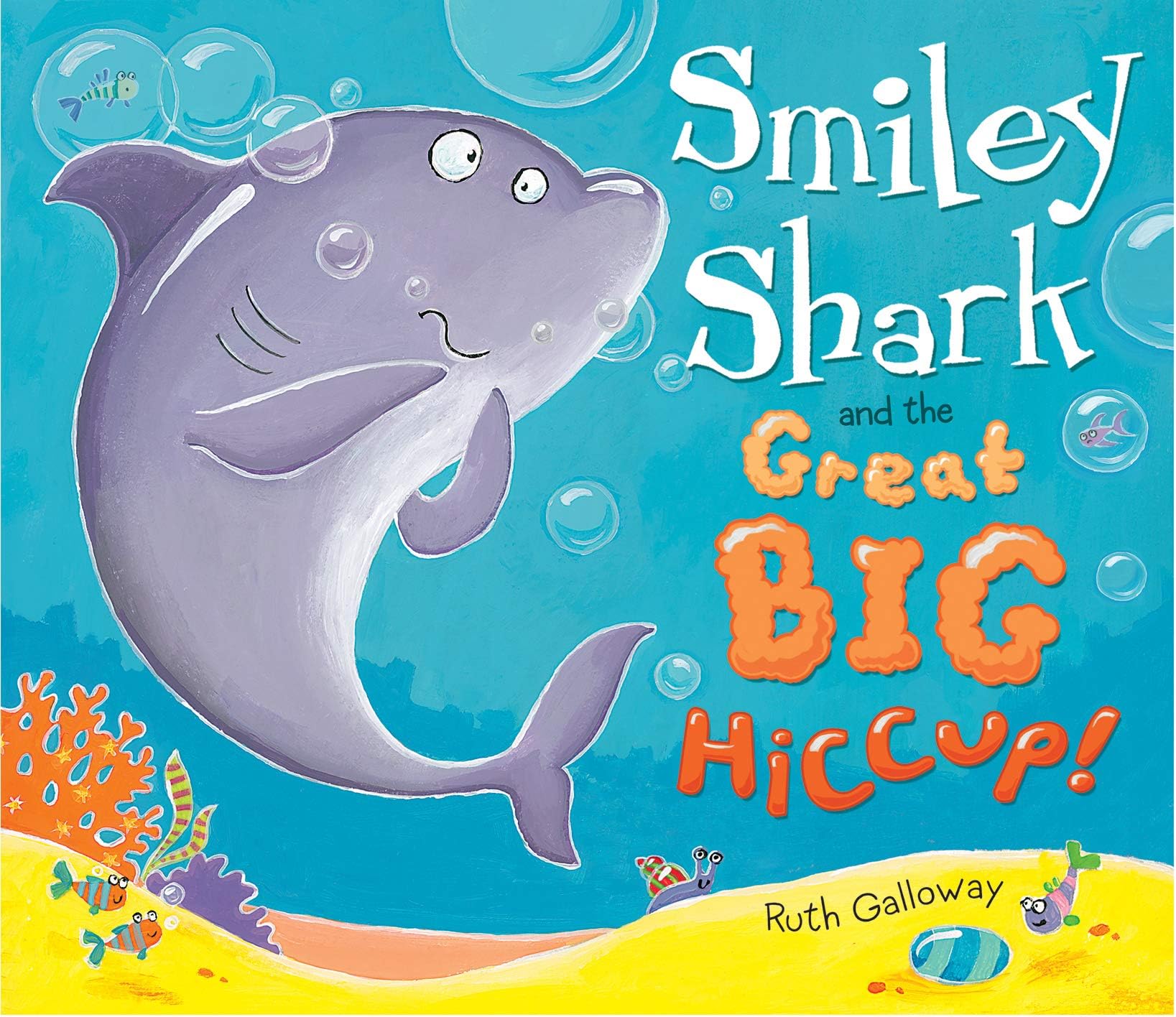 Smiley Shark and the Great Big Hiccup Hardcover โ Import, January 1, 1682