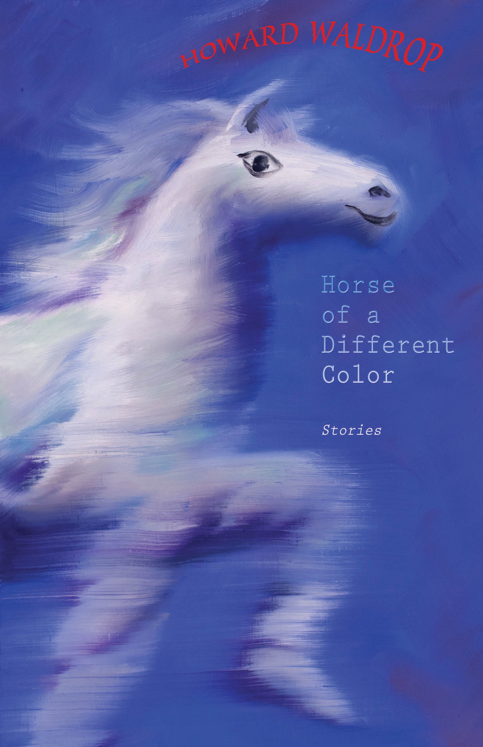 Cover of Horse of a Different Color: Stories