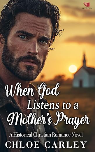 When God Listens to a Mother's Prayer