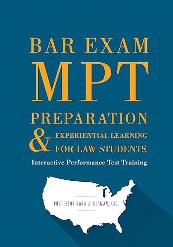 Bar Exam MPT Preparation &amp; Experiential Learning For Law Students: Interactive Performance Test Training