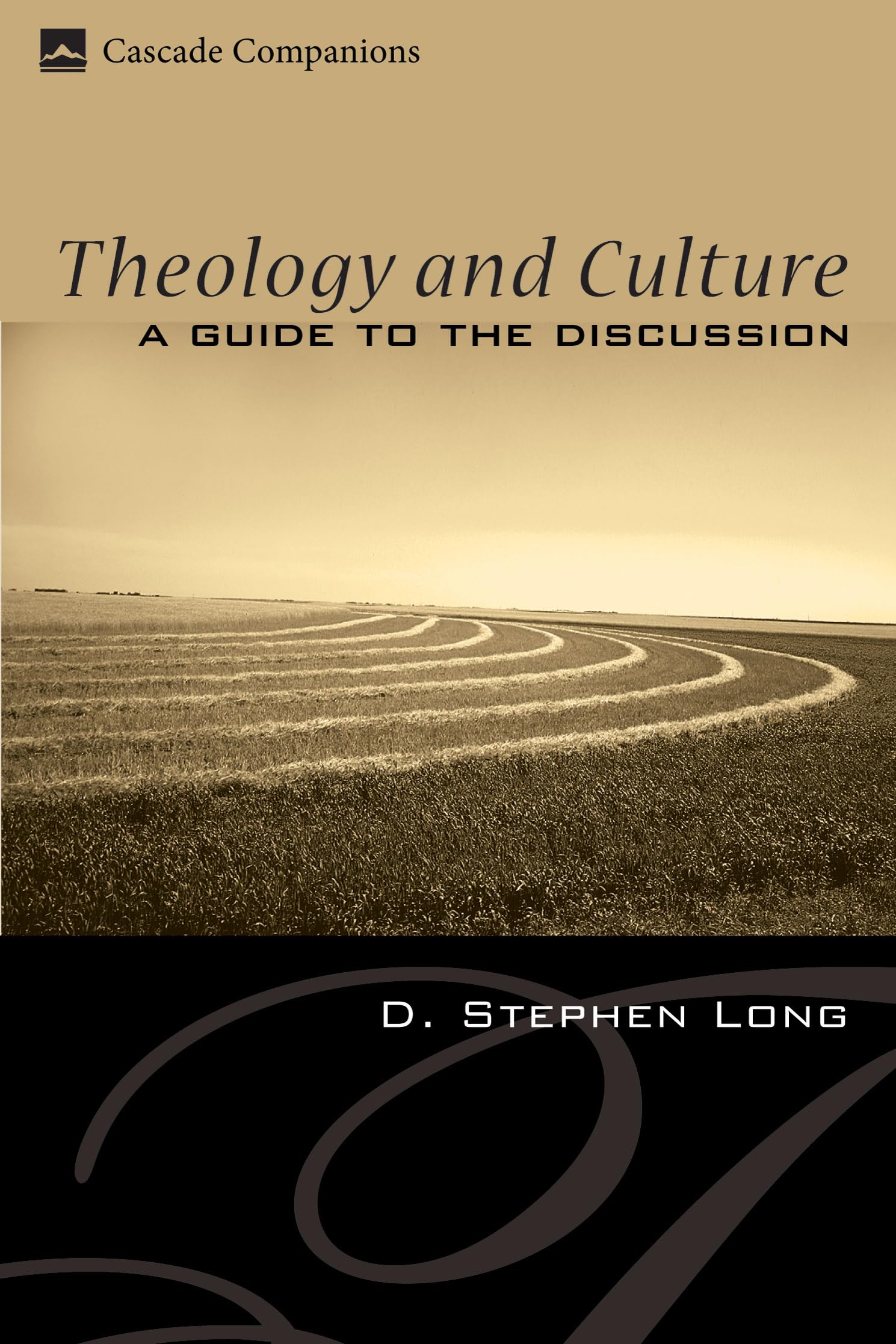 Theology and Culture: A Guide to the Discussion (Cascade Companions)