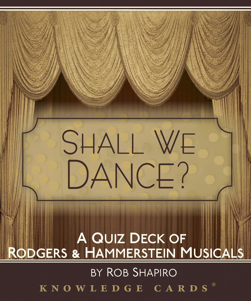 Shall We Dance? Rodgers & Hammerstein Musicals Knowledge Cards Quiz