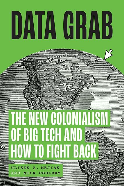 Portada de Data Grab: The New Colonialism of Big Tech and How to Fight Back