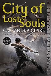City of Lost Souls (The Mortal Instruments Book 5)