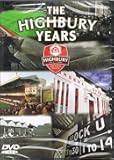 Arsenal FC History: The Highbury Years 1913-2006
